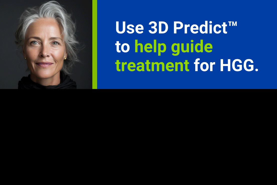 Animated gif with images of several people and text: Use 3D Predict to help guide treatment for HGG