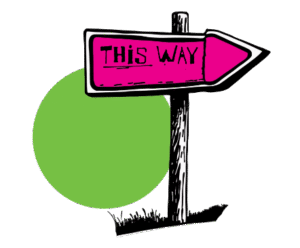 Pink directional arrow sign reading "THIS WAY" mounted on a wooden post, pointing right, set against a large bright green circle on black background.